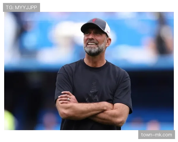 克洛普离任后利物浦表面稳定，实则体系稳定性已面临考验